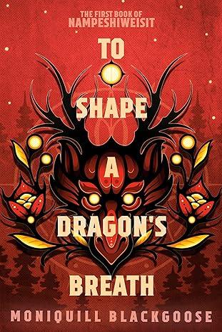 To Shape a Dragon's Breath book cover