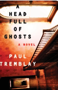 A Head Full of Ghosts, by Paul Trembley