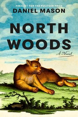 North Woods, by Daniel Mason