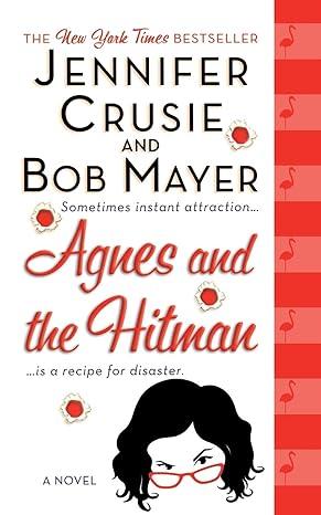 Agnes and the Hitman by Jennifer Crusie & Bob Mayer