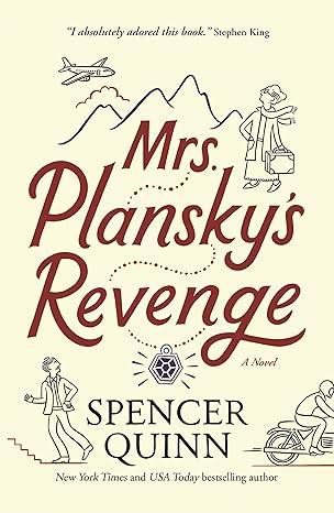 Mrs. Plansky's Revenge by Spencer Quinn