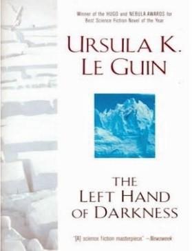 The Left Hand of Darkness, by Ursula K. Le Guin