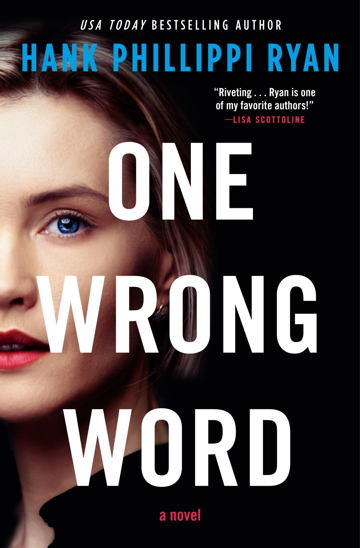 Book Cover: One Wrong Word by Hank Phillippi Ryan