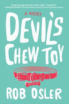 Book Cover: Devil's Chew Toy by Rob Osler