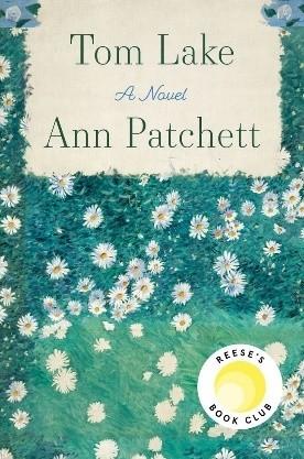 Tom Lake, by Ann Patchett