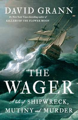 The Wager, by David Grann